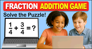 Fraction Addition Game