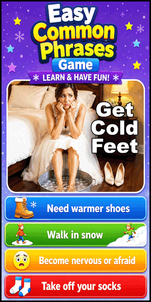 Free Easy Common Phrases and idioms vocabulary game with pictures, everyday expressions, and multiple-choice phrase meanings.