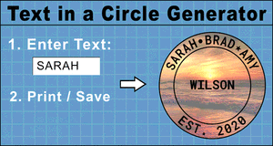 Text in Circle Generator (Family Name Sign, Maker)