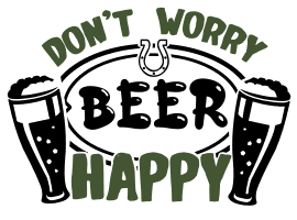 Don't worry beer happy. beer quotes, beer sayings, Cricut designs, free, clip art, svg file, template, pattern, stencil, silhouette, cut file, design space, vector, shirt, cup, DIY crafts and projects, embroidery.