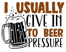 I usually give in to beer pressure. beer quotes, beer sayings, Cricut designs, free, clip art, svg file, template, pattern, stencil, silhouette, cut file, design space, vector, shirt, cup, DIY crafts and projects, embroidery.