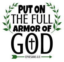 Ephesians 6:11 Put on the full armor of God, bible verses, scripture verses, svg files, passages, sayings, cricut designs, silhouette, embroidery, bundle, free cut files, design space, vector.