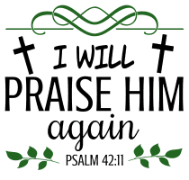 Psalm 42:11 I will praise him again, bible verses, scripture verses, svg files, passages, sayings, cricut designs, silhouette, embroidery, bundle, free cut files, design space, vector.