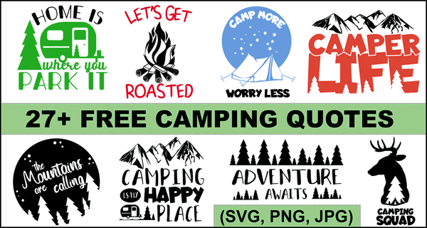 Camping Quotes & Sayings (Free Cricut Designs & SVG Files)
