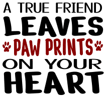 A true friend leaves paw prints. cat quotes, cat sayings, Cricut designs, free, clip art, svg file, template, pattern, stencil, silhouette, cut file, design space, vector, shirt, cup, DIY crafts and projects, embroidery.