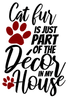 Cat fur is décor. cat quotes, cat sayings, Cricut designs, free, clip art, svg file, template, pattern, stencil, silhouette, cut file, design space, vector, shirt, cup, DIY crafts and projects, embroidery.