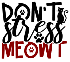 Don’t stress meowt. cat quotes, cat sayings, Cricut designs, free, clip art, svg file, template, pattern, stencil, silhouette, cut file, design space, vector, shirt, cup, DIY crafts and projects, embroidery.