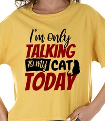 I'm only talking to my cat. cat quotes, cat sayings, Cricut designs, free, clip art, svg file, template, pattern, stencil, silhouette, cut file, design space, vector, shirt, cup, DIY crafts and projects, embroidery.