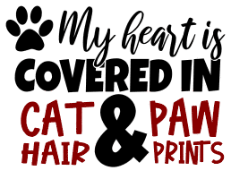 My heart is covered in cat hair. cat quotes, cat sayings, Cricut designs, free, clip art, svg file, template, pattern, stencil, silhouette, cut file, design space, vector, shirt, cup, DIY crafts and projects, embroidery.