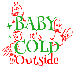 Free Baby cold it's outside. Christmas quotes, Christmas sayings, cricut designs, svg files, silhouette, winter, holidays, crafts, embroidery, bundle, cut files, vector.