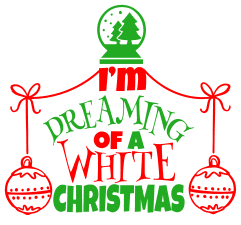 Free Dreaming of a White Christmas. Christmas quotes, Christmas sayings, cricut designs, svg files, silhouette, winter, holidays, crafts, embroidery, bundle, cut files, vector.