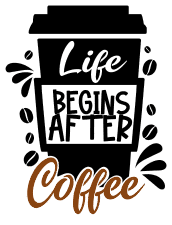 Life begins after coffee. Coffee quotes, coffee sayings, Cricut designs, free, clip art, svg file, template, pattern, stencil, silhouette, cut file, design space, vector, shirt, cup, DIY crafts and projects, embroidery.