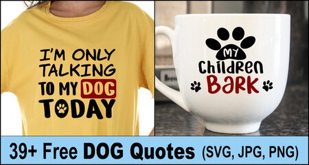 Dog Quotes & Sayings (Free Cricut Designs, Clipart & SVG Files)