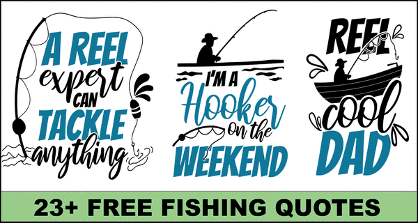 Fishing Quotes & Sayings (Free Cricut Designs, Clipart & SVG Files)