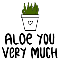 Aloe you very much. Garden quotes, garden sayings, cricut designs, svg files, plants, cactus, succulents, funny, short, planting, silhouette, embroidery, bundle, free cut files, design space, vector.