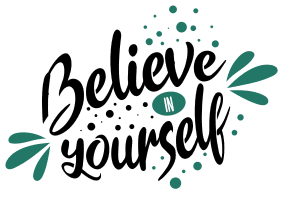 Believe in yourself. Inspirational quotes, inspirational sayings, motivational quotes, Cricut designs, free, clip art, svg file, template, pattern, stencil, silhouette, cut file, design space, short, funny, shirt, cup, DIY crafts and projects, embroidery.