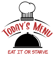 Todays menu eat it or starve. Kitchen quotes, funny kitchen sayings, short, cooking, Cricut designs, free, clip art, svg file, template, pattern, stencil, silhouette, cut file, design space, shirt, cup, DIY crafts and projects, embroidery.