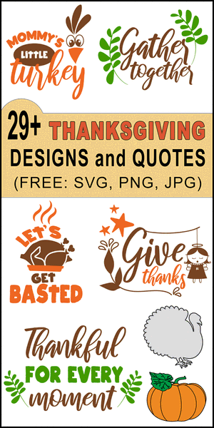 Thanksgiving quotes, short, happy, Thanksgiving quotes, sayings, Cricut designs, free, clip art, DIY, svg files, short, templates, patterns, stencils, silhouette, cut files, design space, vector, shirts, cups, crafts, projects, embroidery.