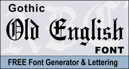 Old English Font (Gothic Font) Generator & Letters