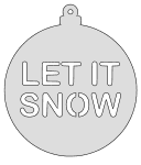 Let it snow ornament pattern. Free, Christmas, ornament, decoration, tree, holidays, pattern, stencil, template, outline, clip art, design, printable, cricut, coloring page, winter, window, snow, vector, svg, scroll saw, print, download.