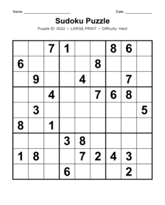 Puzzle #0022. Level: Hard. Print Size: Large Print. Hard Sudoku Puzzle. Free printable hard large print Sudoku puzzle for adults, seniors, classrooms, homeschooling, and brain-training activities. Download in PDF or PNG format with a complete answer key included.