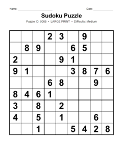 Puzzle #0005. Level: Medium. Print Size: Large Print. Fun Sudoku Challenge. Free printable medium large print Sudoku puzzle for adults, seniors, classrooms, homeschooling, and brain-training activities. Download in PDF or PNG format with a complete answer key included.