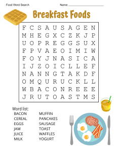 2. Breakfast Foods Word Search. Level - Easy. Food word search, printable, free, pdf, puzzle, easy, hard, kids, adults, difficult, large print, download, sheet.