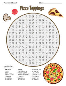 3. Pizza Toppings Word Search. Level - Medium. Food word search, printable, free, pdf, puzzle, easy, hard, kids, adults, difficult, large print, download, sheet.