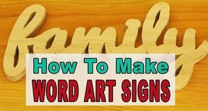 How to Create Wood Art Signs