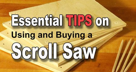 Scroll Saw tips for the beginner including blades, stack cutting, lighting, safety, buying a used scroll saw, and compound cutting.